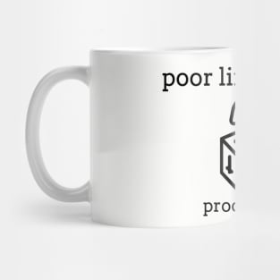 Poor Life Choices Productions Mug